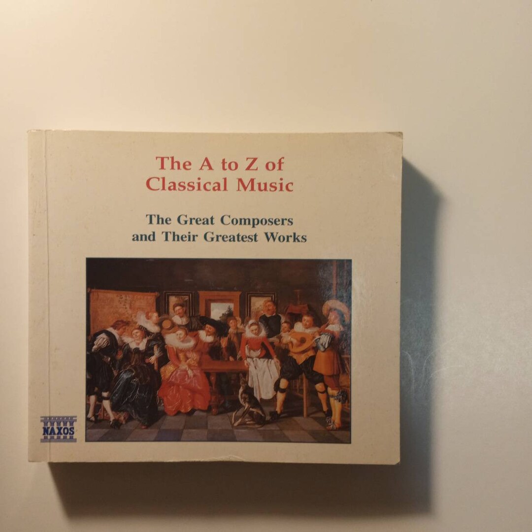 A 90s Book: the A to Z of Classical Music - the Great Composers and ...
