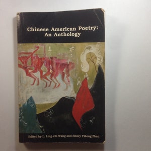 A Vintage 1990 Book Chinese American Poetry: An Anthology Edited by Ling-chi Wang and Henry Yiheng Zhao;Asian American Voices;Sucheng Chan