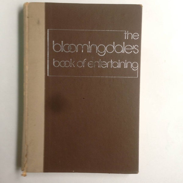 A 70s Book the bloomingdale's book of entertaining by ariane & michael batterberry;s. varnedoe;random house;james beard;Antonina Krass