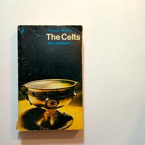 A Vintage 1970 Book: The Celts (a Pelican Original) by Nora Chadwick;Penguin Books;
