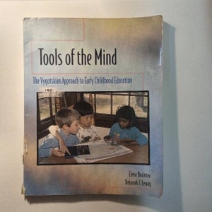 A 90s Collectible Book: Tools of the Mind, A Vygotskian Approach to Early Child Development (First Edition) by Elena Bodrova & Deborah Leong