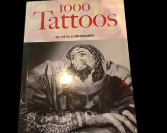 Vintage Book: 1000 Tattoos by Henk Schiffmacher (editor), Burkhard