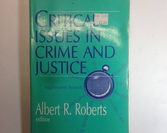 A 90s Vintage Book Critical Issues In Crime and Justice edited by Albert R. Roberts;Sage Publications;Roslyn Muraskin;Diane S. Foster;crime