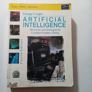 May include: A book titled "Artificial Intelligence: Structures and Strategies for Complex Problem Solving" by George F. Luger. The book is a fourth edition and is part of the Pearson Education series. The cover features a collage of images with a red, white, and blue color scheme.