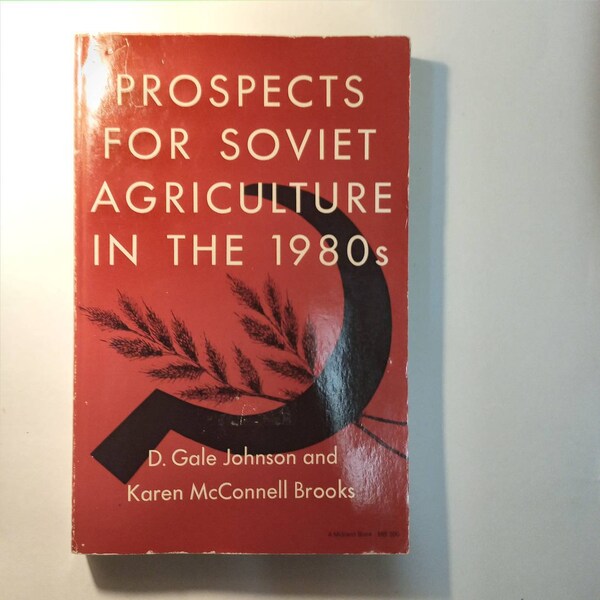 An 80s Collected Book: Prospects for Soviet Agriculture in the 1980s (First Midland book edition 1983)  by D. Gale Johnson & Karen M. Brooks