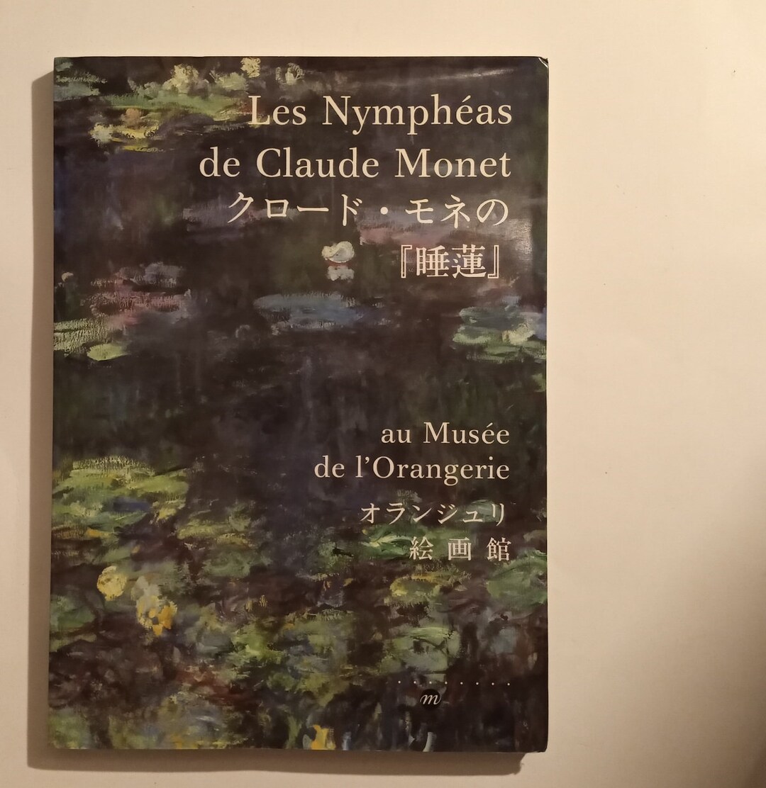 A Vintage 1990 Book: Les Nymphéas De Claude Monet Au Musée De L