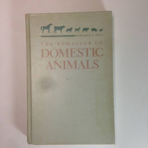 80s Vintage Book The BEHAVIOR of DOMESTIC ANIMALS by Benjamin L. Hart;W. H. Freeman and Company;Ethology;Zoology;Animal Behavior;Animalism