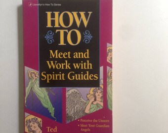 A 90s Book HOW TO Meet and Work with Spirit Guides by Ted Andrews/Llewellyn&#39;s How To Series;Charmian;Christopher Wells;Spiritualism;Spirits;