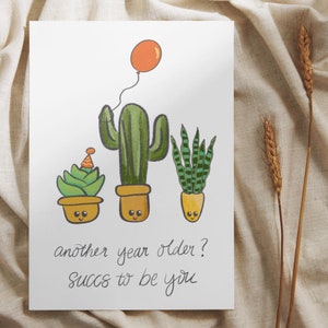 Tarjeta de regalo de tarjeta de cumpleaños de cactus para ella, para él, linda tarjeta de regalo de cumpleaños para amante de las plantas, tarjeta de felicitación de juego de palabras de plantas, suculentas, envejeciste