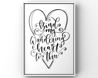 Hymn Bind My Wandering Heart to Thee Lyrics Hand lettered Digital download to frame