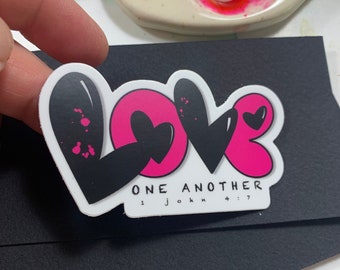 Sticker “Love One Another”1 John 4:7