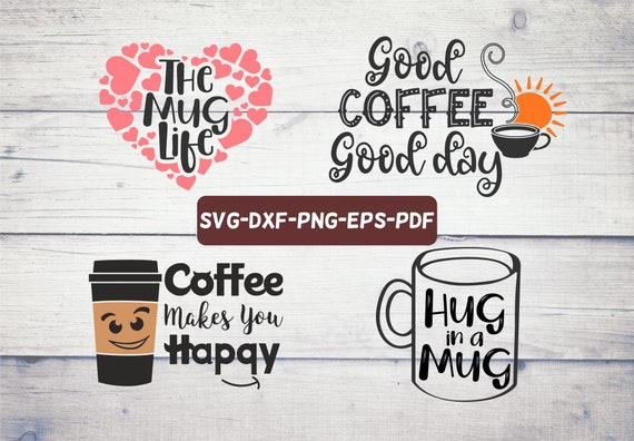 Download Coffee Mug Quotes Svg For Cricut And Silhouette Etsy