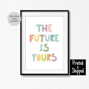 El futuro es tuyo Impresión inspiradora empoderadora Dormitorio Sala de juegos Arte de pared Póster Decoración Niñas pequeñas Adolescentes 5x7 6x8 8x10 A4 A3 30 x 40 cm