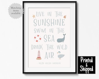 Live In The Sunshine Swim In The Sea Drink The Wild Air Print Ralph Waldo Emerson Quote Nautical Nursery Art 5x7 6x8 8x10 11x14 A4 A3 30x40