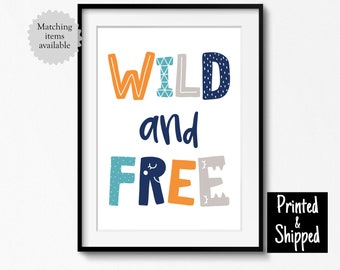 Wild And Free Print Kids Scandi Wall Art Grey Orange Teal Navy Blue Playroom Bedroom Toddler Boys Cute Poster 5x7 6x8 8x10 A4 11x14 A3 30x40