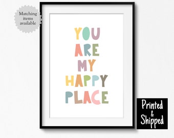 You Are My Happy Place Print Nursery Word Art Decor Playroom Words Toddlers Wall Art Boys Girls Kid Play Room 5x7 8x6 8x10 A4 11x14 A3 30x40