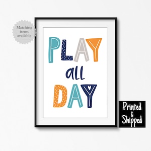 Impresión Play All Day Scandi Gris Naranja Verde azulado Azul marino Brillante Sala de juegos Arte de pared Niños pequeños Niños 5x7 6x8 8x10 A4 11x14 A3 30 x 40 cm