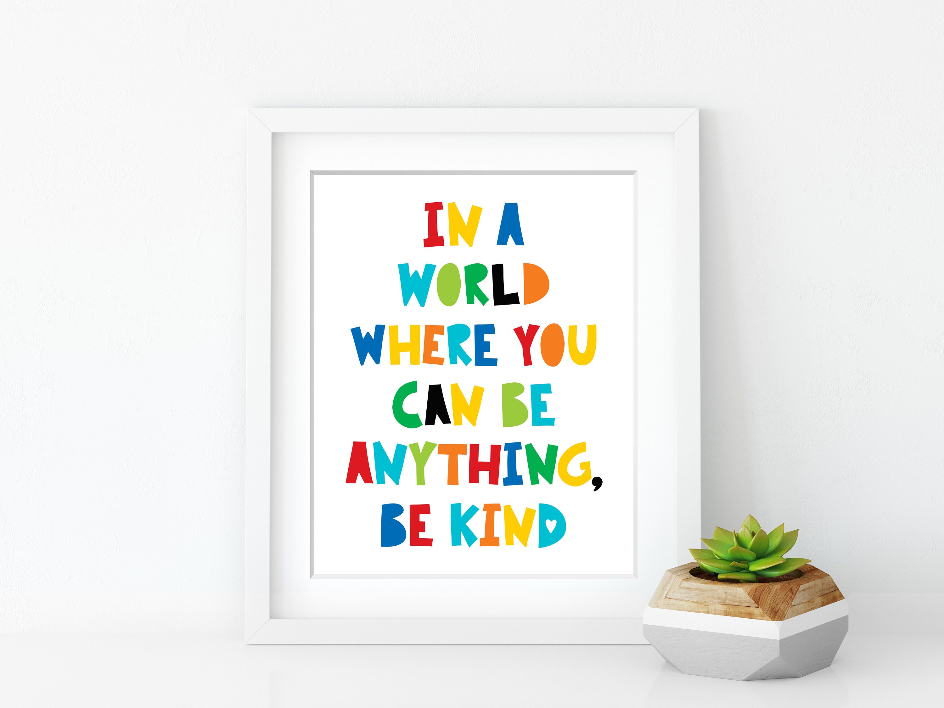 Brightly Coloured in A World Where You Can Be Anything Be | Etsy
