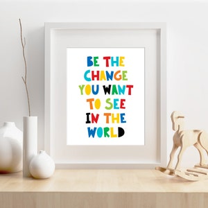 Be the Change You Want to See in the World Print Playroom Word - Etsy