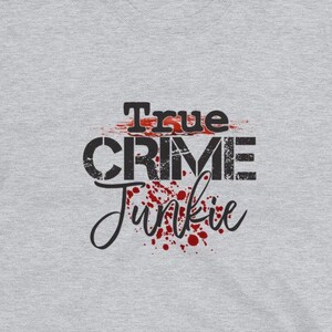 True Crime Junkie Short-Sleeve Unisex T-Shirt