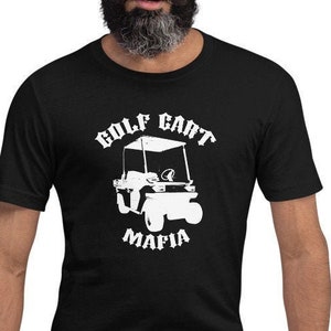 Das Golf Cart Mafia Unisex T-Shirt - Perfekt für Golfbegeisterte!