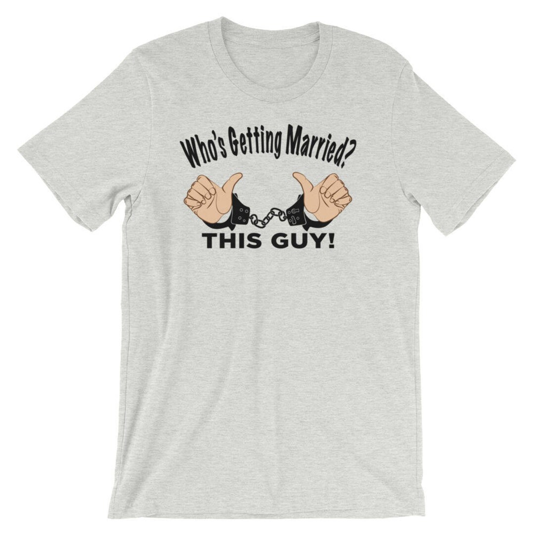 The Who's Getting Married, This Guy Men's T-shirt for Bachelor Parties ...
