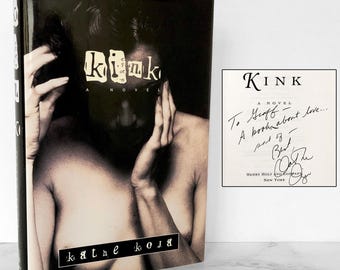 SIGNED! Kink by Kathe Koja [FIRST EDITION] 1996 // First Printing // Henry Holt & Company // Hardcover // Autographed Copy!