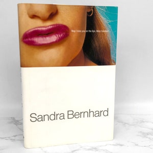 Darf ich Sie auf die Lippen küssen, Miss Sandra? von Sandra Bernhard [ERSTAUFLAGE] 1998 • Vorab-Rezension