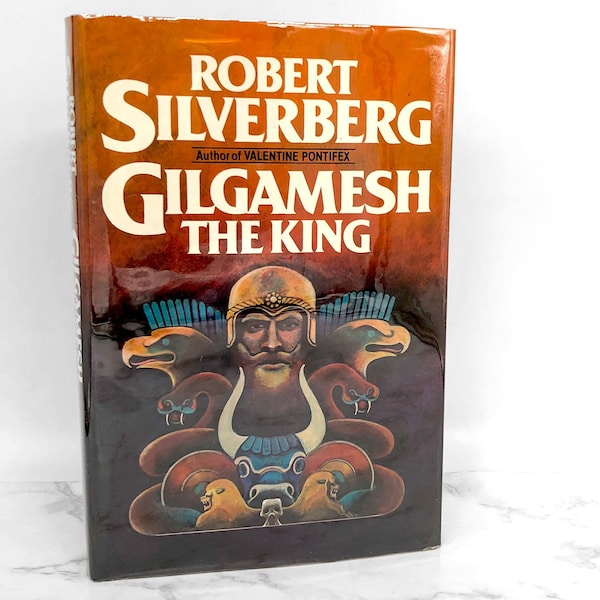 Gilgamesh the King by Robert SIlverberg [FIRST EDITION]  1984 • First Printing • Hardcover • Arbor House