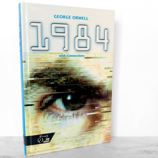 1984 with Connections by George Orwell [1999 HARDCOVER] Student Edition w/ Essays, Poems & Study Guide // Holt, Rinehart and Winston // RARE
