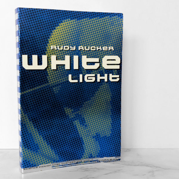 White Light by Rudy Rucker [1997 TRADE PAPERBACK] Hardwired San Francisco