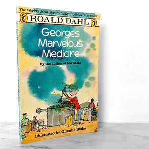 George's Marvelous Medicine by Roald Dahl [1991 TRADE PAPERBACK] // Puffin Books // Illustrated by Quentin Blake
