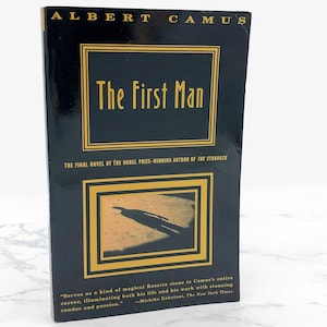 The First Man by Albert Camus [FIRST U.S. PAPERBACK PRINTING] 1996 • Vintage International