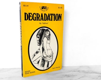 Degradation by Saffron  [1971 PAPERBACK] Vintage Adult Sleaze Paperback // Seven Seas Series // Venice Publishing