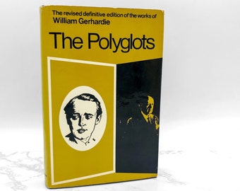 The Polyglots von William Gerhardie [REVISED DEFINITIVE EDITION] 1970 • St. Martin's