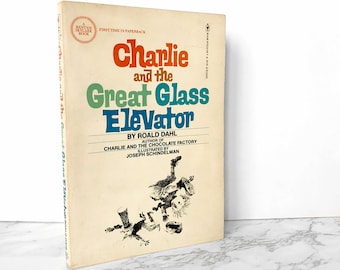 Charlie and the Great Glass Elevator by Roald Dahl [FIRST PAPERBACK EDITION] 1977 • Trade Paperback • Bantam Skylark