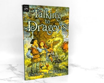 Talking to Dragons by Patricia C. Wrede [TRADE PAPERBACK] Magic Carpet Books // The Enchanted Forest Chronicles #4