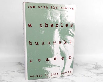 Run With the Hunted: A Charles Bukowski Reader [2003 HARDCOVER RE-ISSUE] Ecco Books