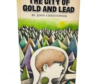 The City of Gold and Lead by John Christopher [FIRST PAPERBACK EDITION] 1970 • Collier • Tripods #1 • Mint!