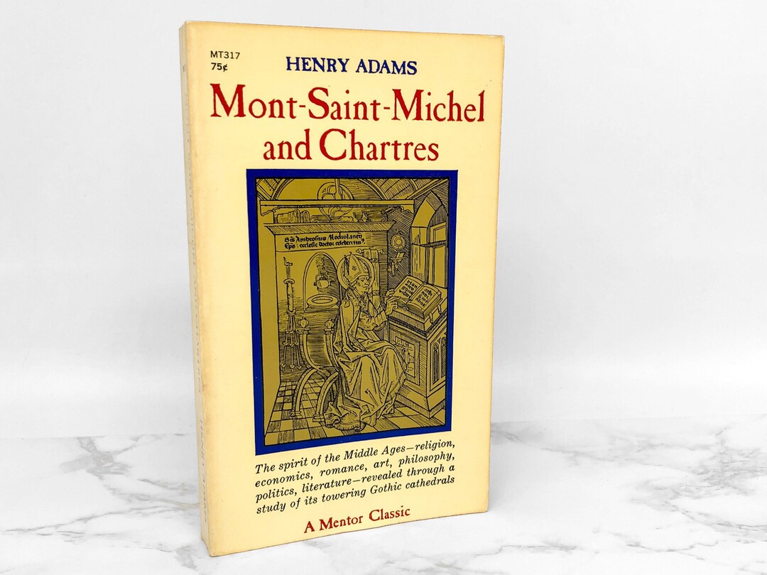 Montsaintmichel and Chartres by Henry Adams 1961 PAPERBACK First