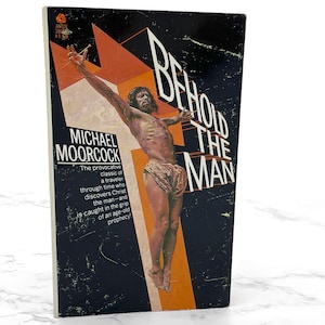 Behold the Man by Michael Moorcock [FIRST PAPERBACK EDITION] 1970 • Avon Science Fiction