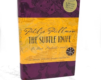 The Subtle Knife by Philip Pullman [10th ANNIVERSARY DELUXE EDITION] 2006 • Hardcover • His Dark Materials #2