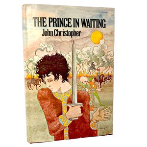 The Prince in Waiting by John Christopher [FIRST EDITION] 1970 // First Printing // Hardcover // Macmillan // Sword of the Spirits #1