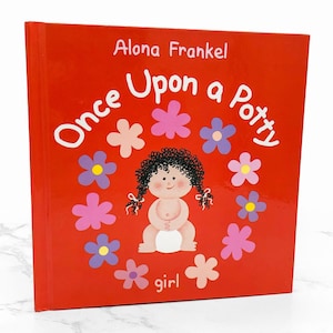 Once Upon a Potty: Girl by Alona Frankel [HARDCOVER RE-PRINT] 1999 • Harper Collins