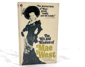 The Wit and Wisdom of Mae West by Joseph Weintraub [FIRST PAPERBACK PRINTING] 1970 • Avon