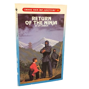 Return of the Ninja [Choose Your Own Adventure #92] by Jay Leibold [FIRST EDITION PAPERBACK] 1989 • Bantam