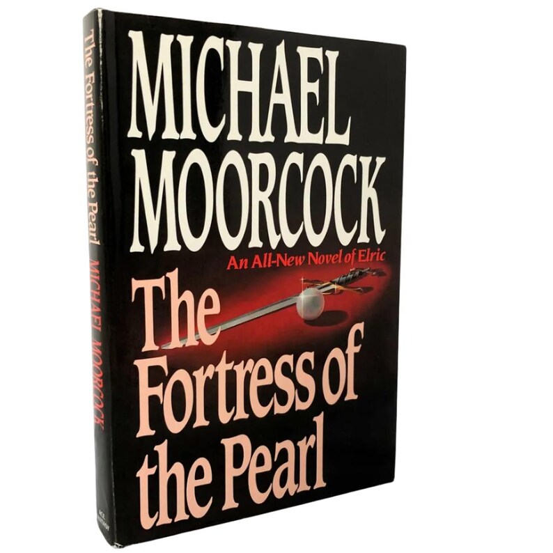 The Fortress of the Pearl by Michael Moorcock [1989 HARDCOVER] • First Book Club Edition • ace ...