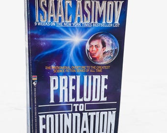 Prelude to Foundation by Isaac Asimov [FIRST PAPERBACK PRINTING] 1989 • Bantam Spectra •Foundation  #6