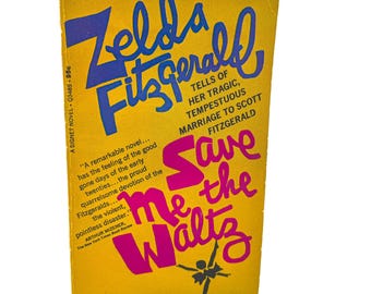 Save Me the Waltz by Zelda Fitzgerald [VINTAGE PAPERBACK] 1968 • Signet • 1st Printing!