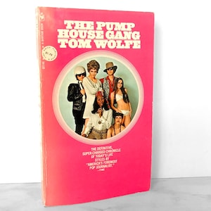 The Pump House Gang by Tom Wolfe [1972 PAPERBACK] Bantam Books // First Paperback Edition //  Vintage Paperback